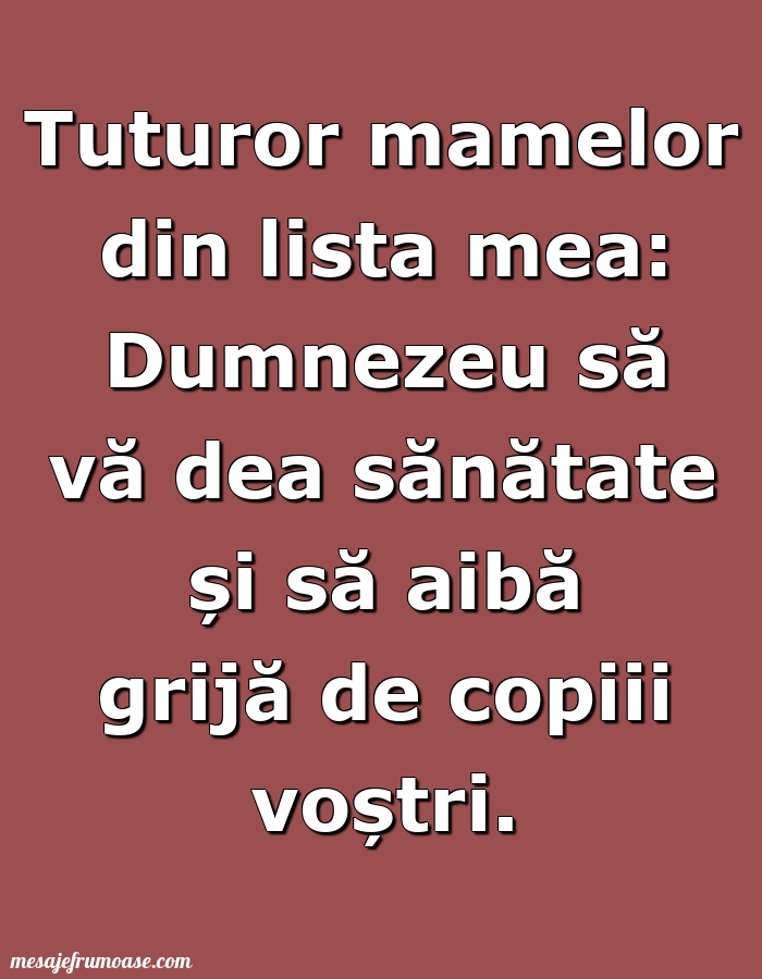 Mesaje frumoase despre familie - Tuturor mamelor din lista mea...